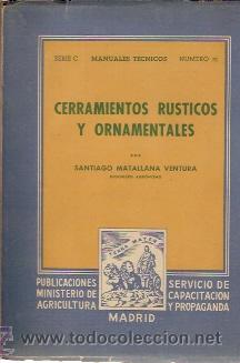 Libros de segunda mano: CERRAMIENTOS R&Uacute;STICOS Y ORNAMENTALES (Madrid, 1951) - Foto 1