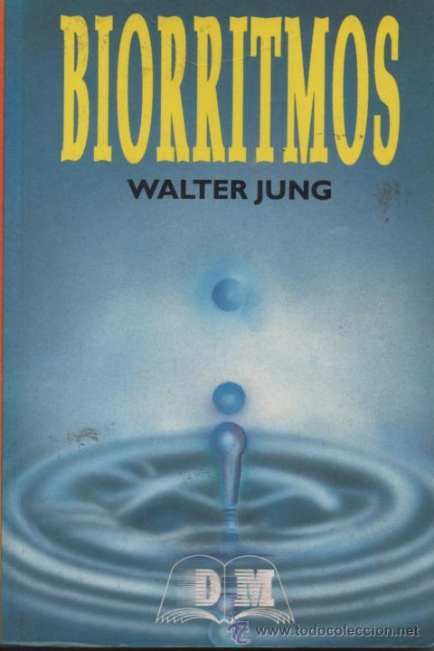 Libros de segunda mano: BIORRITMOS - WALTER JUNG . EDITORIAL D.M 1995 - Foto 1