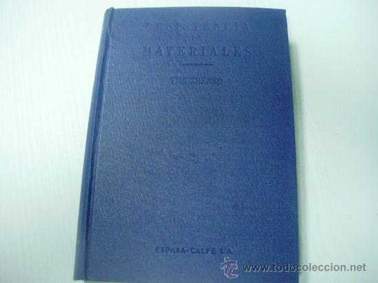 Libros de segunda mano de ciencias: RESISTENCIA DE MATERIALES - TIMOSHENKO - ESPASA CALPE, S.A. - A&Ntilde;O 1.961 - Foto 1