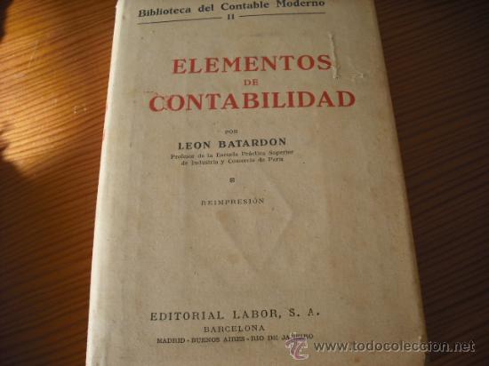 Libros de segunda mano de ciencias: EL CONTABLE MODERNO  -  ELEMENTOS DE CONTABILIDAD  ( EDITORIAL LABOR  1942) - Foto 2