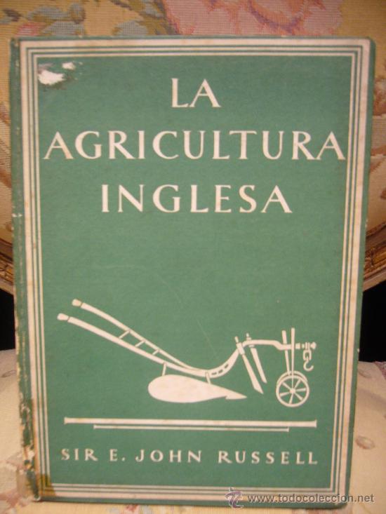 Libros de segunda mano: &rdquo;LA AGRICULTURA INGLESA&rdquo; DE SIR E. JOHN RUSSELL. - Foto 1