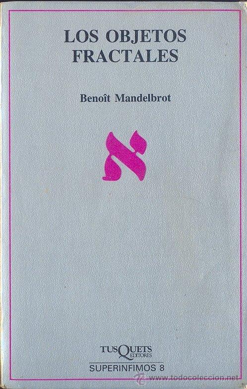 Libros de segunda mano de ciencias: LOS OBJETOS FRACTALES - BENO&Icirc;T MANDELBROT (TUSQUETS) - Foto 1