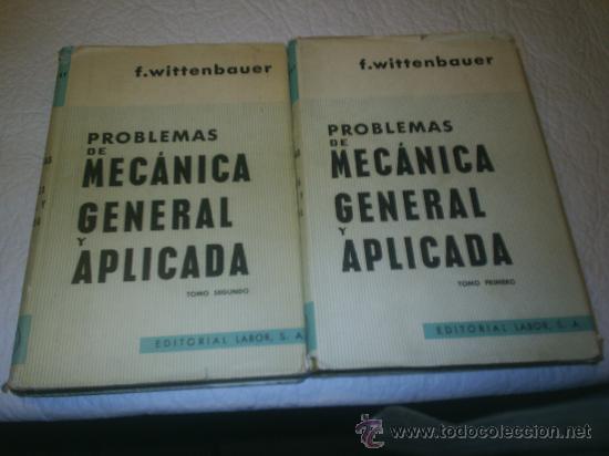 Gebrauchte B&uuml;cher der Wissenschaften: M69 DOS TOMOS DE PROBLEMAS DE MECANICA GENERAL Y APLICADA