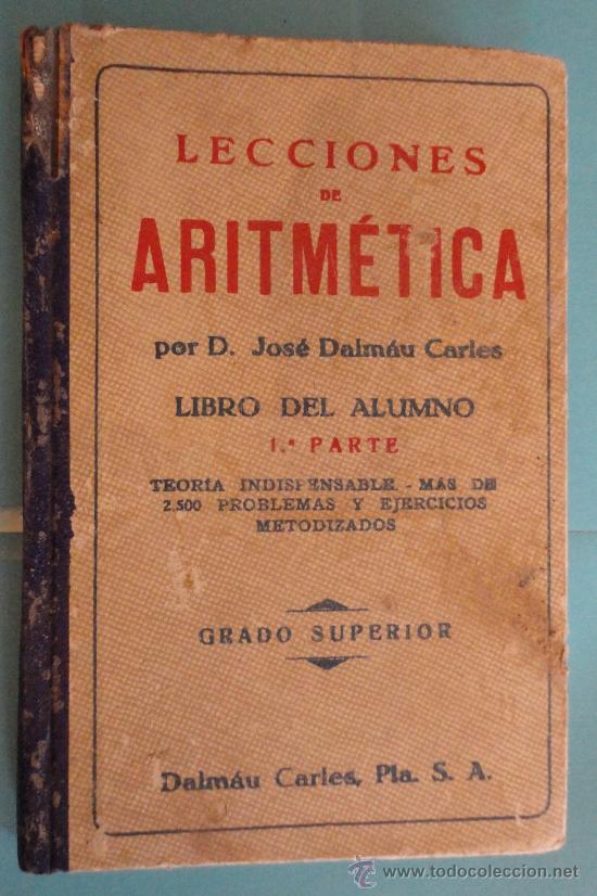 Libri di seconda mano: 'Lecciones de aritm&eacute;tica'. A&ntilde;o 1945, 262 p&aacute;ginas.