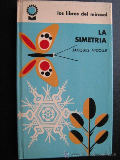 Libros de segunda mano de ciencias: LA SIMETR&Iacute;A.  NICOLLE, Jacques. 1961 - Foto 1