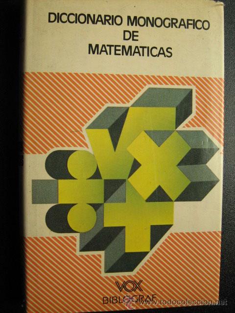 Libros de segunda mano de ciencias: DICCIONARIO MONOGR&Aacute;FICO DE MATEM&Aacute;TICAS. 1981 - Foto 1