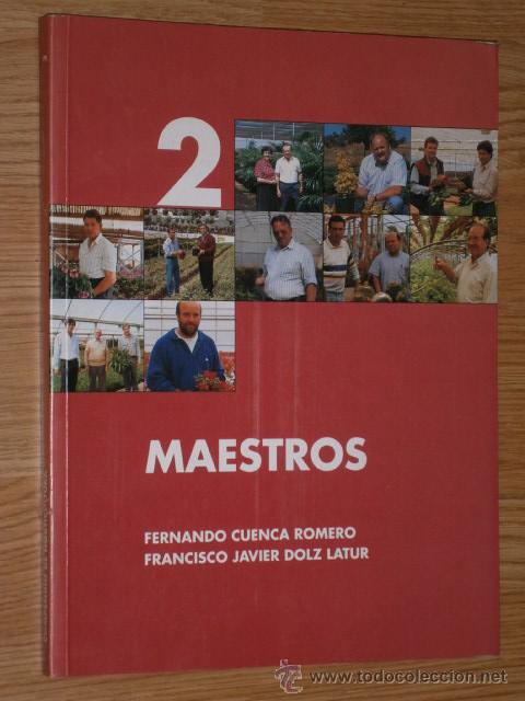 Livres d'occasion: Maestros 2 por Cuenca Romero y Dolz Laturde Ed. Horticultura en Reus 1992