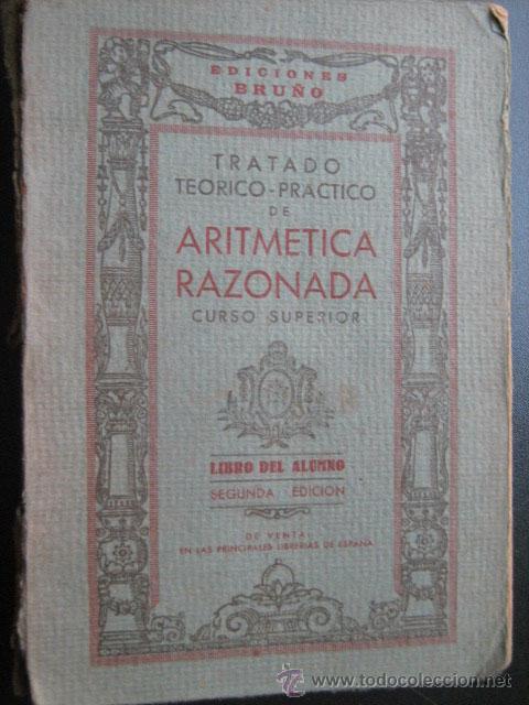 Libros de segunda mano de ciencias: TRATADO TE&Oacute;RICO-PR&Aacute;CTICO DE ARITM&Eacute;TICA RAZONADA. Bru&ntilde;o - Foto 1