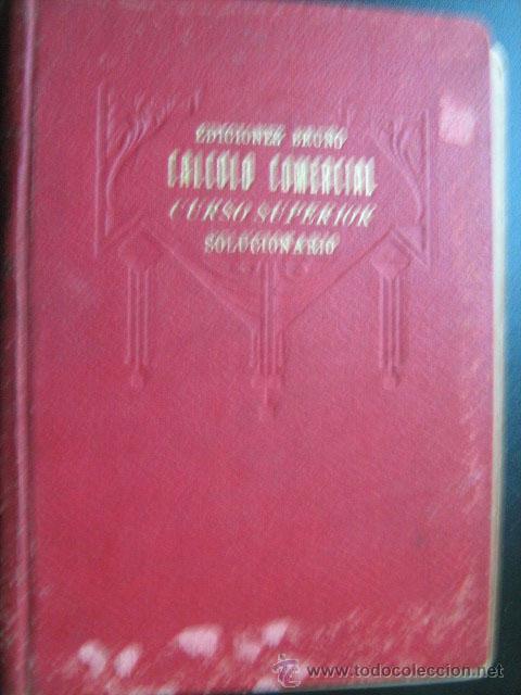 Libros de segunda mano de ciencias: TRATADO DE C&Aacute;LCULO COMERCIAL. 1942. Bru&ntilde;o - Foto 1