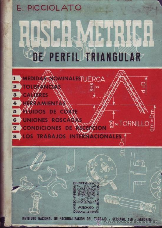 Libros de segunda mano de ciencias: ROSCA M&Eacute;TRICA DE PERFIL TRIANGULAR. Enrique  Picciolato. - Foto 1