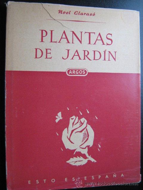 Libros de segunda mano: PLANTAS DE JARD&Iacute;N. CLARAS&Oacute;, Noel. 1951 - Foto 1