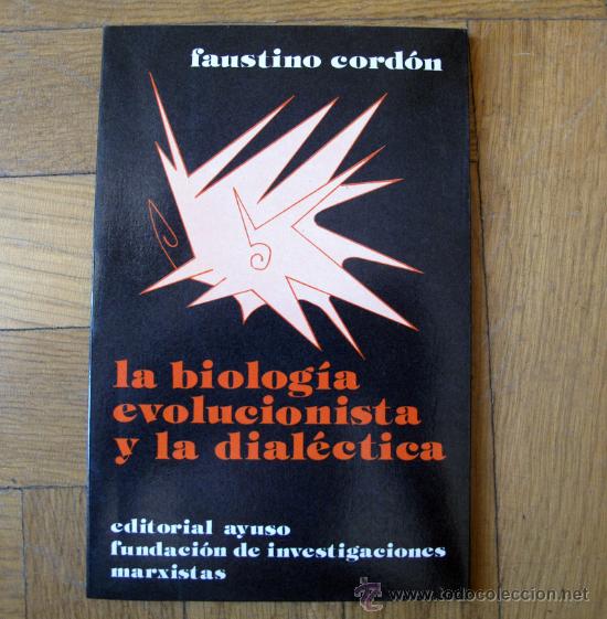 Libros de segunda mano: La biolog&iacute;a evolucionista y la dial&eacute;ctica, Faustino Cord&oacute;n - Foto 1