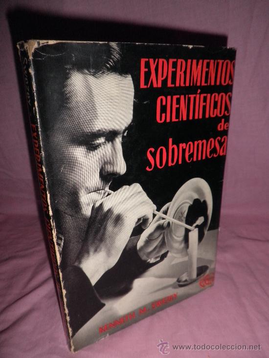 Libros de segunda mano de ciencias: EXPERIMENTOS CIENTIFICOS DE SOBREMESA - K.M.SWEZEY - ILUSTRADO. - Foto 1