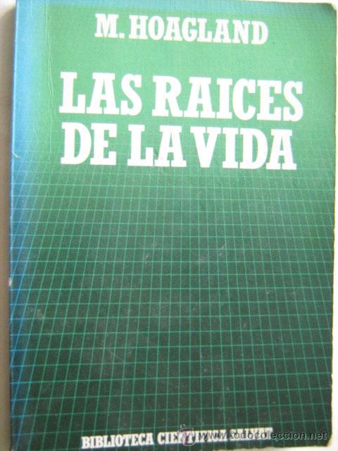 Libros de segunda mano: LAS RAICES DE LA VIDA. HOAGLAND, M. 1988 - Foto 1