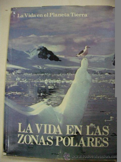 Libros de segunda mano: LA VIDA EN LAS ZONAS POLARES  - ENVIO GRATIS A ESPA&Ntilde;A - Foto 1