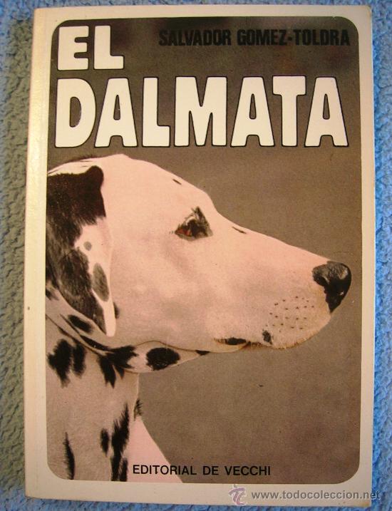 Libros de segunda mano: EL DALMATA. SALVADOR GOMEZ-TOLDRA. 1976. - Foto 1