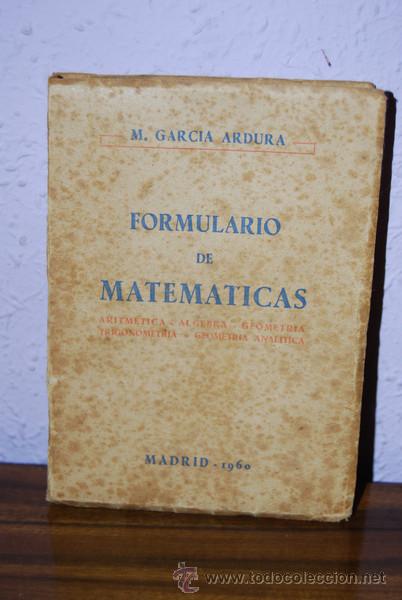 Formulario De Matematicas M Garcia Ardura Buy Books Of Physics Chemistry And Mathematics At Todocoleccion 29835435