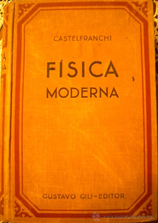 Libros de segunda mano de ciencias: Fisica moderna ,Cayetano castelfranchi. - Foto 1