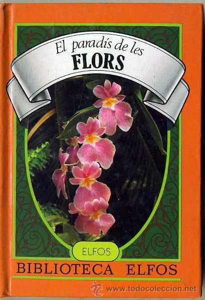 Libros de segunda mano: EL PARAD&Iacute;S DE LES FLORS (EDITORIAL ELFOS, 1986) EN CATAL&Aacute;N - Foto 1