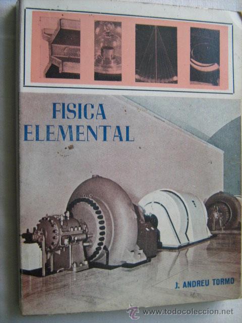 Libros de segunda mano de ciencias: F&Iacute;SICA ELEMENTAL. ANDREU TORMO, J. 1967 - Foto 1