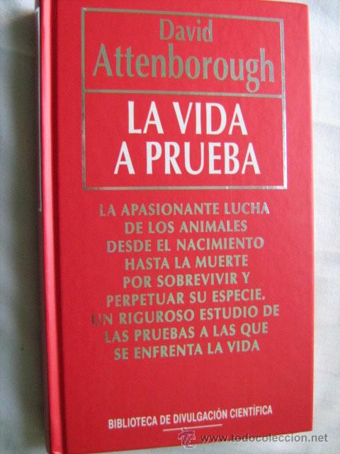 Libros de segunda mano: LA VIDA A PRUEBA. ATTENBOROUGH, David. 1990. Biblioteca de divulgaci&oacute;n cient&iacute;fica - Foto 1
