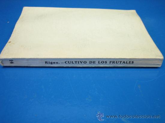 Libros de segunda mano: Cultivos de frutales. A. Rigau 1963 - Foto 3