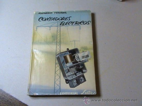 Libros de segunda mano de ciencias: Contadores el&eacute;ctricos (autor: Ricardo Ferrer) - Foto 1