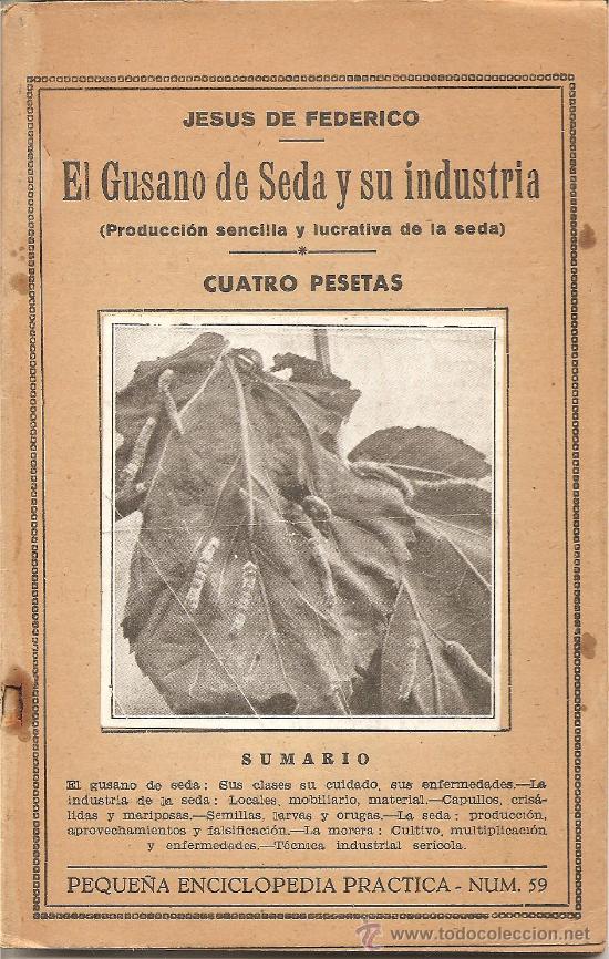 Libros de segunda mano: EL GUSANO DE SEDA Y SU INDUSTRIA - Foto 1