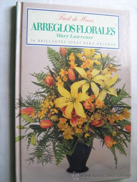 Libros de segunda mano: ARREGLOS FLORALES.  LAWRENCE, Mary. 1994 - Foto 1
