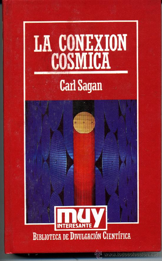 Libros de segunda mano de ciencias: LA CONEXI&Oacute;N C&Oacute;SMICA. SAGAN, Carl. 1985 - Foto 1