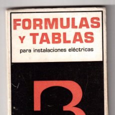Libros de segunda mano de Ciencias: LIBRITO FORMULAS Y TABLAS DE ELECTRICIDAD, 8º EDICION 1973. Lote 31601388
