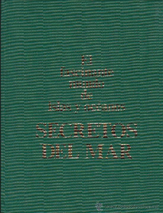 Gebrauchte B&uuml;cher: EL FASCINANTE MUNDO DE ISLAS Y OC&Eacute;ANOS- SECRETOS DEL MAR-1974