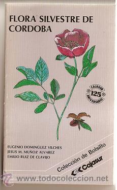 Libros de segunda mano: Flora Silvestre de C&oacute;rdoba. 1989 - Foto 1