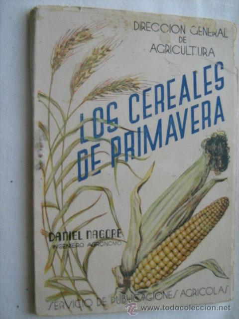 Libros de segunda mano: LOS CEREALES DE PRIMAVERA.  NAGORE, Daniel - Foto 1