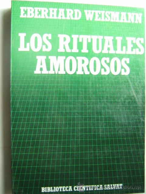 Libros de segunda mano: LOS RITUALES AMOROSOS. WEISMANN, Eberhard. 1986 - Foto 1