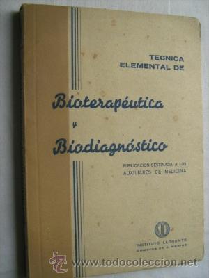 Libros de segunda mano: T&Eacute;CNICA ELEMENTAL DE BIOTERAP&Eacute;UTICA Y BIODIAGN&Oacute;STICO. - Foto 1