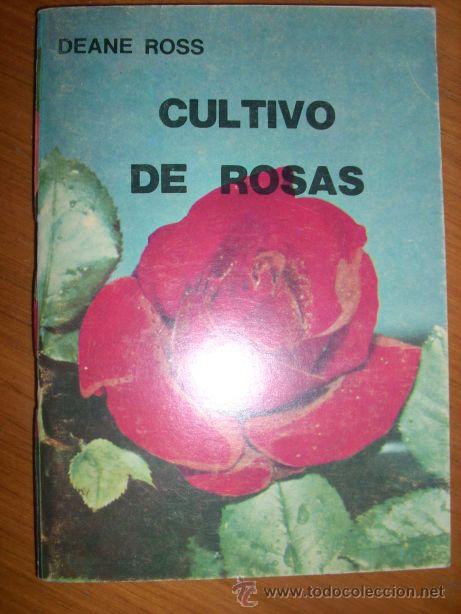 Gebrauchte B&uuml;cher: CULTIVO DE ROSAS, por Deane Ross - ALBATROS - Argentina - 1983 - RARO!