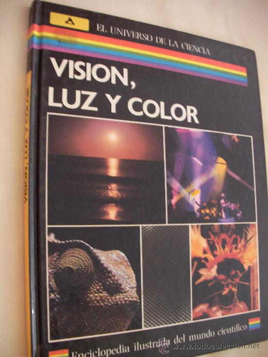 Libros de segunda mano de ciencias: EL UNIVERSO DE LA CIENCIA - VISION, LUZ Y COLOR - CG8 - Foto 1