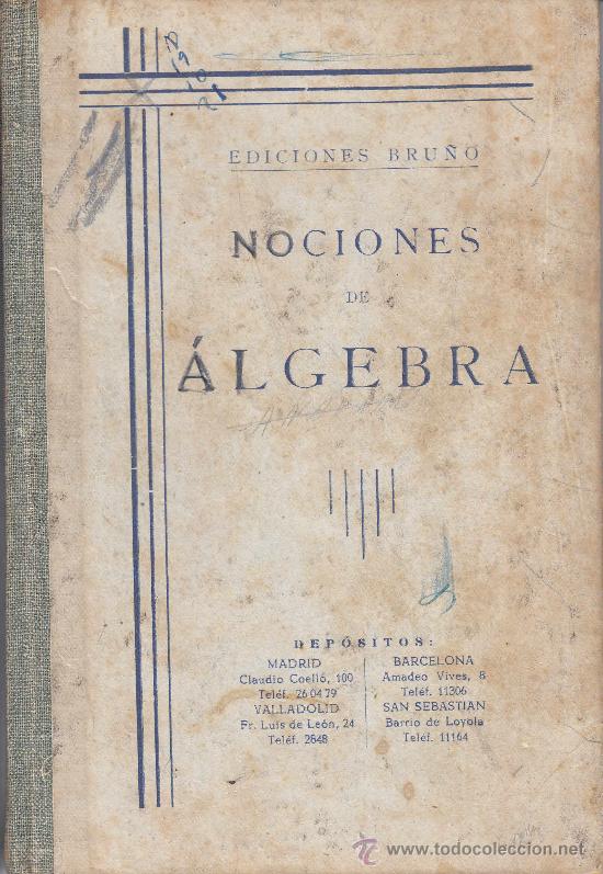 Libros de segunda mano de ciencias: NOCIONES DE ALGEBRA EDICIONES BRUNO - Foto 1