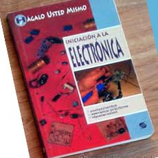 Libros de segunda mano de Ciencias: HAGALO UD. MISMO. INICIACION A LA ELECTRONICA. COMPONENTES Y EJERCICIOS.ENVIO . NUEVO.. Lote 33052916