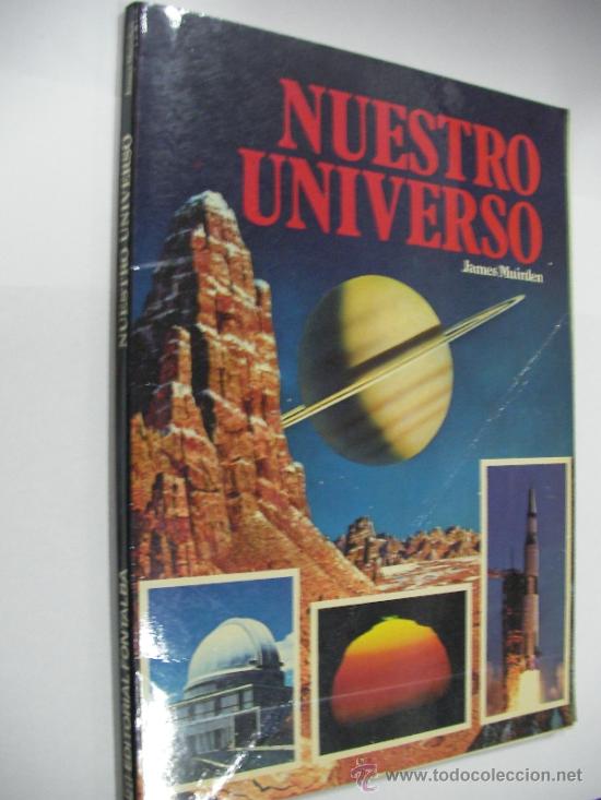 Libros de segunda mano de ciencias: NUESTRO UNIVERSO - JAMES MUIRDEN - ENVIO GRATIS A ESPA&Ntilde;A - Foto 1