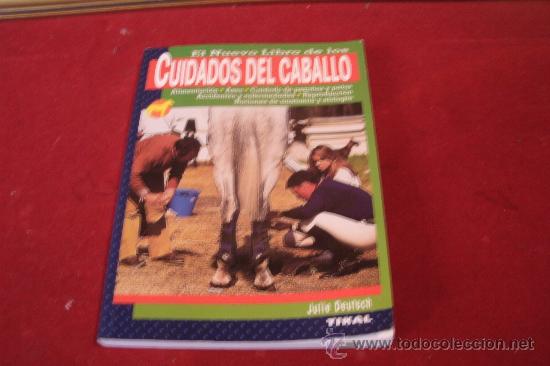 Libros de segunda mano: CUIDADOS DEL CABALLO - EL NUEVO LIBRO DE LOS. JULIE DEUTSCH - Foto 1
