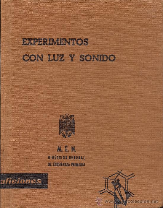Libros de segunda mano de ciencias: EXPERIMENTOS CON LUZ Y SONIDO  (ENCICLOPEDIA DE LAS AFICIONES) de E. A. Catherall & P. N. Holt - Foto 1
