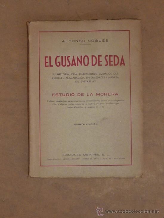 Libros de segunda mano: raro libro El gusano de seda, estudio de la morera. 1943 - Foto 1