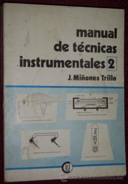 Libri di seconda mano: Manual de t&eacute;cnicas instrumentales 2 por J. Mi&ntilde;ones Trillo de C&iacute;rculo Ed. Universo en Barcelona 1978