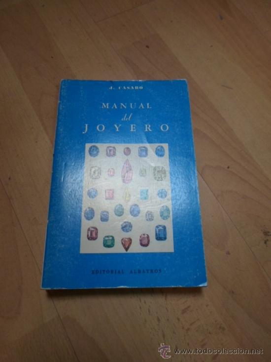 Libros de segunda mano: J.Casabo, Manual del joyero, Ed. Albatros, 1985 - Foto 1