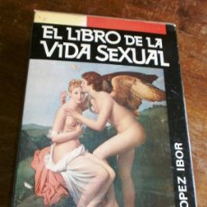 Libros de segunda mano: EL LIBRO DE LA VIDA SEXUAL, LÓPEZ IBOR, ED. DANAE
