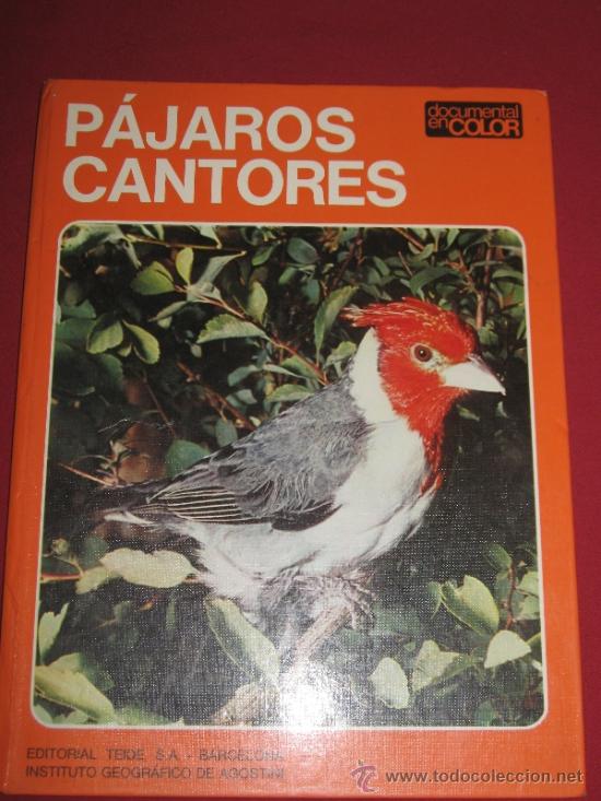 Libros de segunda mano: PAJAROS CANTORES - EDITORIAL TEIDE S.A. - A&Ntilde;O 1972 - Foto 1