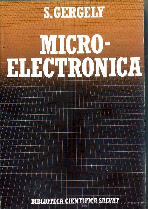 Libros de segunda mano de ciencias: CIENT&Iacute;FICA SALVAT N&ordm;6 - GERGELY : MICROELECTRONICA (1985) - Foto 1
