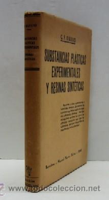 Libros de segunda mano de ciencias: SUBSTANCIAS PLASTICAS EXPERIMENTALES Y RESINAS SINTETICAS - Foto 1
